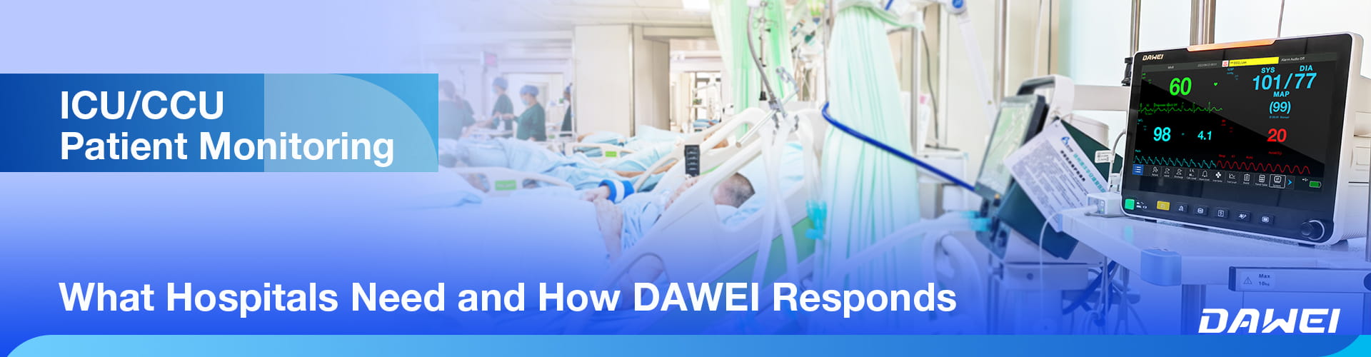 مراقبة مريض ICUCCU ما تحتاجه المستشفيات وكيف يستجيب Dawei
